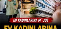 Ev k’adınlarının beklediği açıklama geldi