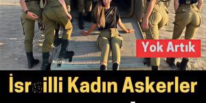 Kadın askerler ba’kın türkler için ne dedi..